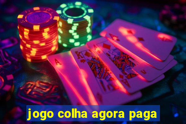 jogo colha agora paga